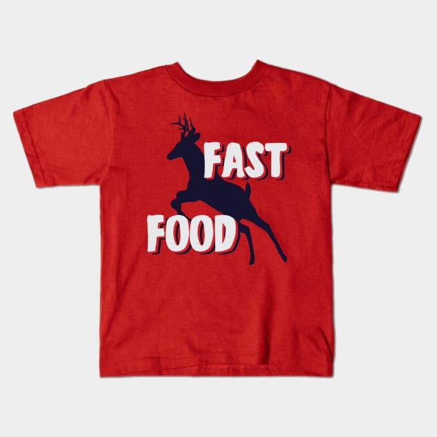 fast food deer hunting Kids T-Shirt by YEBYEMYETOZEN